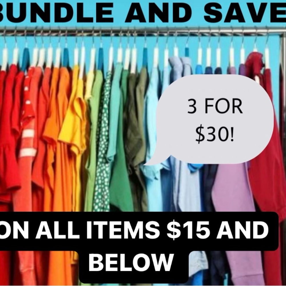 3/$30 on all items that are $15 and under!